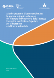 Azioni e procedure di danno ambientale: gestione e esiti MASE e ISPRA Azioni e procedure di danno ambientale: gestione e esiti MASE e ISPRA