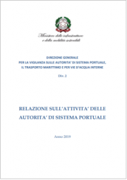 Relazione sull’attività delle autorità di sistema portuale anno 2019 Relazione sull’attività delle autorità di sistema portuale anno 2019