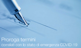 Proroga termini correlati stato di emergenza COVID-19 Proroga termini correlati stato di emergenza COVID-19