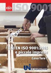 UNI EN ISO 9001:2015 e piccole imprese. Cosa fare?