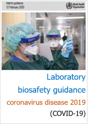 Laboratory biosafety guidance related to COVID-19