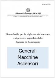 Linee Guida per la vigilanza del mercato - Sicurezza prodotti Linee Guida per la vigilanza del mercato - Sicurezza prodotti