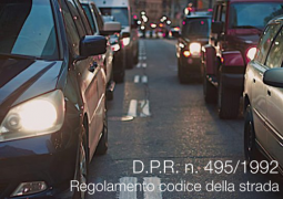D.P.R. 16 dicembre 1992 n. 495 D.P.R. 16 dicembre 1992 n. 495