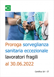 Proroga sorveglianza sanitaria eccezionale lavoratori fragili al 30.06.2022