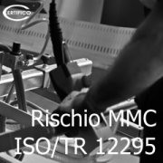 Rischio MMC e ISO/TR 12295:2014 Rischio MMC e ISO/TR 12295:2014