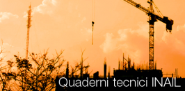 Quaderni Tecnici Sicurezza cantieri INAIL 