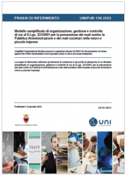 UNI/PdR 138:2023 / MOGC D.Lgs. 231/2001 prevenzione reati PA e micro e piccole imprese UNI/PdR 138:2023 / MOGC D.Lgs. 231/2001 prevenzione reati PA e micro e piccole imprese