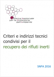 Criteri e indirizzi tecnici condivisi per il recupero dei rifiuti inerti