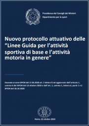 Protocollo attuativo Linee Guida l’attività sportiva di base e attività motoria in genere Protocollo attuativo Linee Guida l’attività sportiva di base e attività motoria in genere