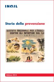 Storia della Prevenzione - INAIL