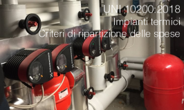 UNI 10200:2018 | Impianti termici - Criteri di ripartizione delle spese