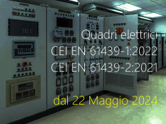 CEI EN IEC 61439-2:2022 e CEI EN IEC 61439-2:2021 - In vigore pieno dal 22.05.2024 CEI EN IEC 61439-2:2022 e CEI EN IEC 61439-2:2021 - In vigore pieno dal 22.05.2024