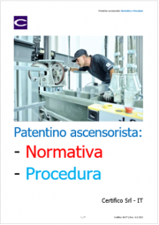 Patentino ascensorista: Normativa e Procedura Patentino ascensorista: Normativa e Procedura