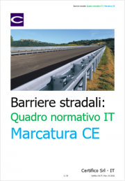 Barriere stradali: Quadro normativo IT e marcatura CE