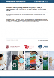 UNI/PdR 135:2022 - Prodotti a base biologica UNI/PdR 135:2022 - Prodotti a base biologica