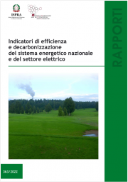 Indicatori di efficienza sistema energetico nazionale | 2022 Indicatori di efficienza sistema energetico nazionale | 2022