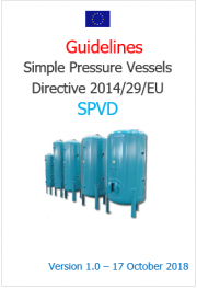Guidelines simple Pressure Vessels Directive 2014/29/EU (SPVD) Guidelines simple Pressure Vessels Directive 2014/29/EU (SPVD)