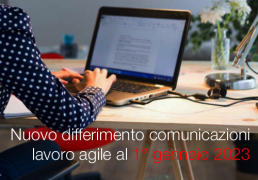 Nuovo differimento comunicazioni di lavoro agile al 1° gennaio 2023