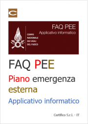 FAQ PEE (Piano di emergenza esterna) - Applicativo informatico VVF FAQ PEE (Piano di emergenza esterna) - Applicativo informatico VVF