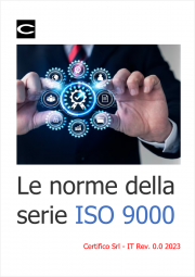 Le norme della serie ISO 9000 Le norme della serie ISO 9000