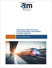 Linee guida operative per la valutazione degli investimenti in opere pubbliche - settore ferroviario Linee guida operative per la valutazione degli investimenti in opere pubbliche - settore ferroviario