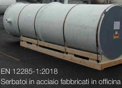 EN 12285-1:2018 | Serbatoi in acciaio fabbricati in officina EN 12285-1:2018 | Serbatoi in acciaio fabbricati in officina