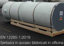 EN 12285-1:2018  | Serbatoi in acciaio fabbricati in officina