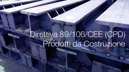 Direttiva Prodotti da costruzione 89/106/CEE Direttiva Prodotti da costruzione 89/106/CEE