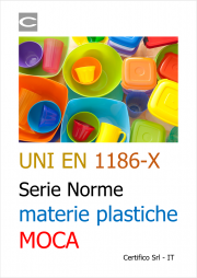 UNI EN 1186-X Norme della serie materie plastiche MOCA