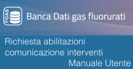 Banca Dati F-GAS: Richiesta abilitazioni comunicazione interventi - Manuale Utente