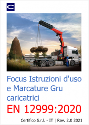 Focus Istruzioni d'uso e Marcature Gru caricatrici EN 12999