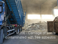M356 - Carriage of waste contaminated with free asbestos