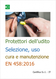 Protettori dell'udito: Selezione, uso e cura e manutenzione | EN 458:2016
