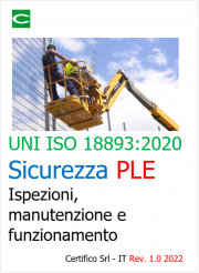 UNI ISO 18893:2020 Sicurezza PLE: Ispezioni, manutenzione e funzionamento