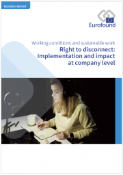 Right to disconnect: Implementation and impact at company level Working