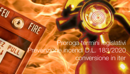 Proroga termini legislativi Prevenzione incendi D.L. 183/2020 conversione in iter