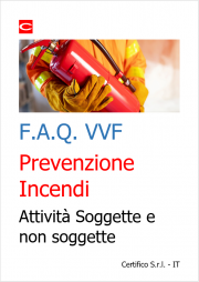F.A.Q. di Prevenzione Incendi Attività Soggette e attività non soggette