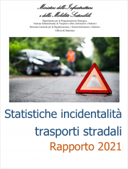 Statistiche sulla incidentalità nei trasporti stradali - Rapporto 2021