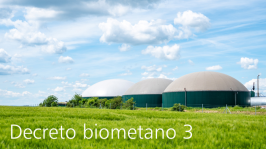 Decreto biometano 3: Bozza e notifica UE Decreto biometano 3: Bozza e notifica UE