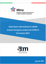 Covid-19: Report dell’Osservatorio sulle tendenze di mobilità durante l’emergenza sanitaria - IV trimestre 2021 Covid-19: Report dell’Osservatorio sulle tendenze di mobilità durante l’emergenza sanitaria - IV trimestre 2021