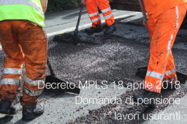 Decreto MPLS 18 aprile 2018 | Domanda di pensione lavori usuranti