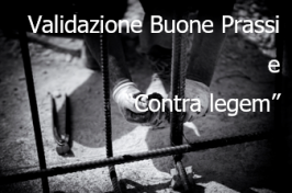 Validazione Buone Prassi: valenza e Validazione Buone Prassi: valenza e