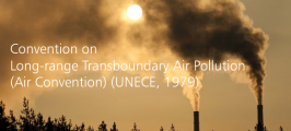 Convention on Long-range Transboundary Air Pollution (Air Convention) (UNECE, 1979)