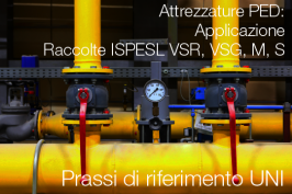 Linee guida attrezzature PED e Raccolte ISPESL VSR, VSG, M, S: PdR 