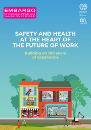 ILO 2019 | Safety and Health at the heart of the Future of Work