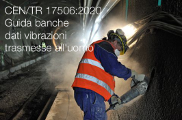 CEN/TR 17506:2020 | Guida banche dati vibrazioni trasmesse all'uomo