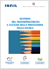 Gestione del sistema sicurezza e cultura della prevenzione nella scuola