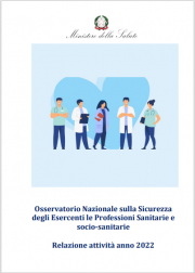 Relazione Osservatorio nazionale sulla sicurezza professioni sanitarie | 2022 Relazione Osservatorio nazionale sulla sicurezza professioni sanitarie | 2022