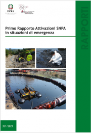 Primo rapporto attivazioni SNPA in situazioni di emergenza Primo rapporto attivazioni SNPA in situazioni di emergenza