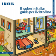 Il radon in Italia: guida per il cittadino Il radon in Italia: guida per il cittadino